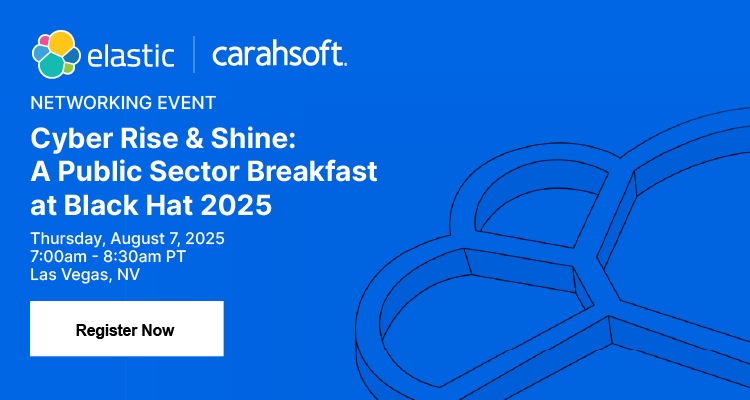 Cyber Rise & Shine: A Public Sector Breakfast at Black Hat 2025 Event Banner