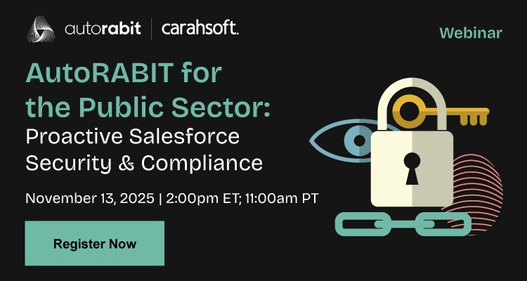 AutoRABIT for the Public Sector: Proactive Salesforce Security & Compliance - Event Banner