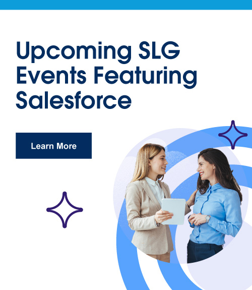 Upcoming SLG Events Featuring Salesforce
