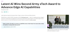 Latent AI Wins Second Army xTech Award to Advance Edge AI Capabilities
