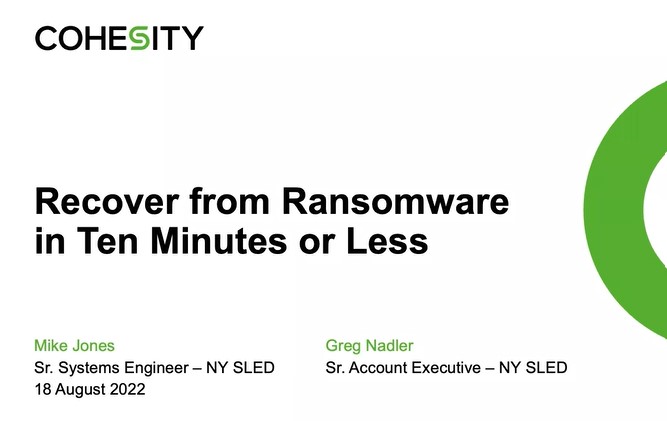 Recover From Ransomware in Ten Minutes or Less