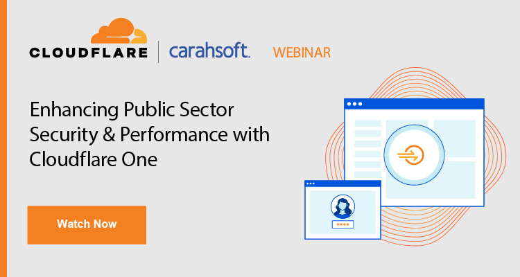 Enhancing Public Sector Security & Performance with Cloudflare One Event Banner