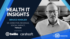 Health IT Insights with Twilio - AI and Automation: Better for Providers, Better for Patients