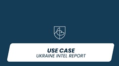 Indago Use Case: Ukraine Report