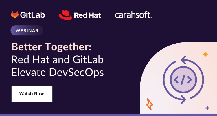 Better Together: Red Hat and GitLab Elevate DevSecOps Event Banner