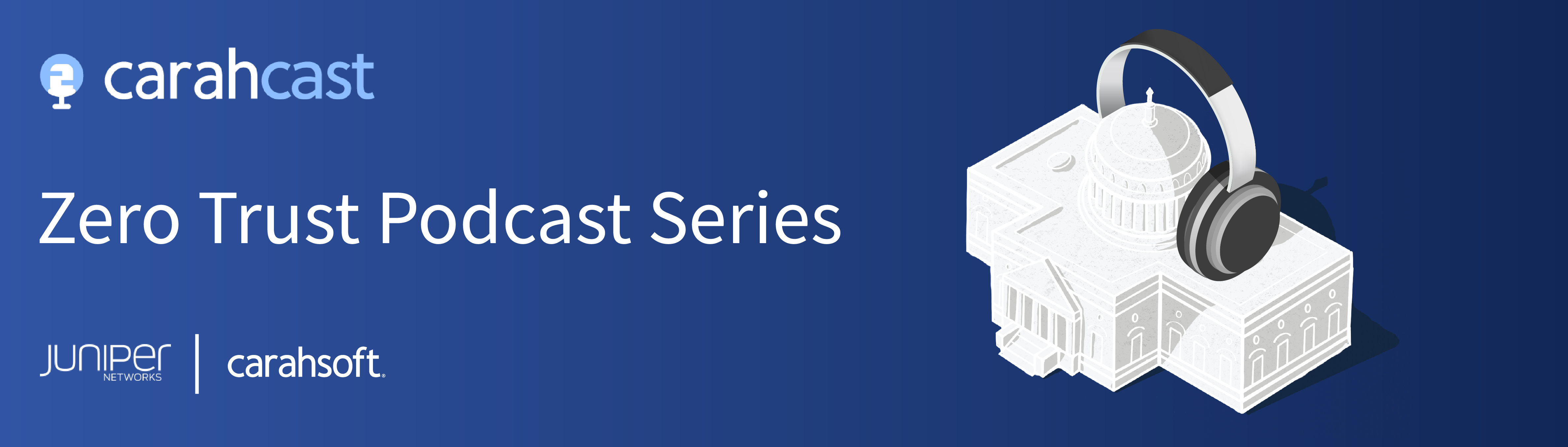 Juniper Zero Trust Podcast Series