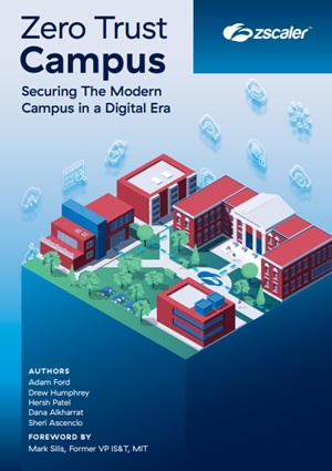 Zero Trust Campus: Securing The Modern Campus in a Digital Era