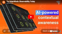 Try SolarWinds Observability Today