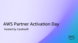 AWS Partner Activation Day Technical & Business Track Slides