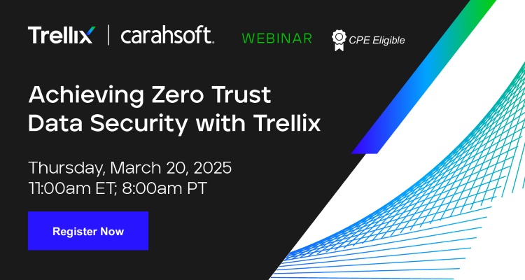 Achieving Zero Trust Data Security with Trellix Event Banner