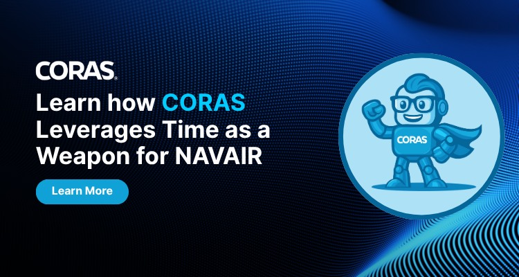 Learn how CORAS Leverages Time as a Weapon for NAVAIR