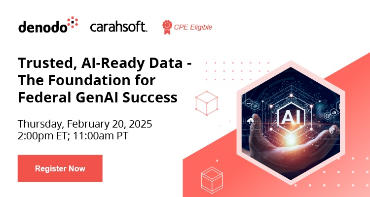 Trusted, AI-Ready Data: The Foundation for Federal GenAI Success Event Banner