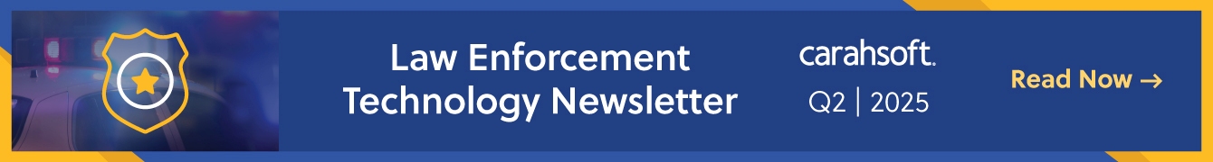 Law Enforcement Technology Newsletter Q2 2025