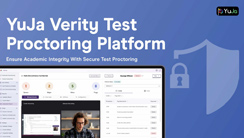YuJa Verity Test Proctoring Platform