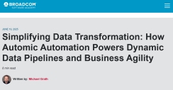 Simplifying Data Transformation: How Automic Automation Powers Dynamic Data Pipelines & Business Agility