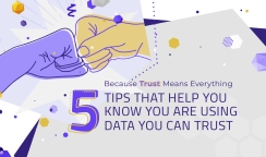 5 Tips to Know You Are Using Data You Can Trust