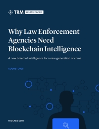 Why Law Enforcement Agencies Need Blockchain Intelligence