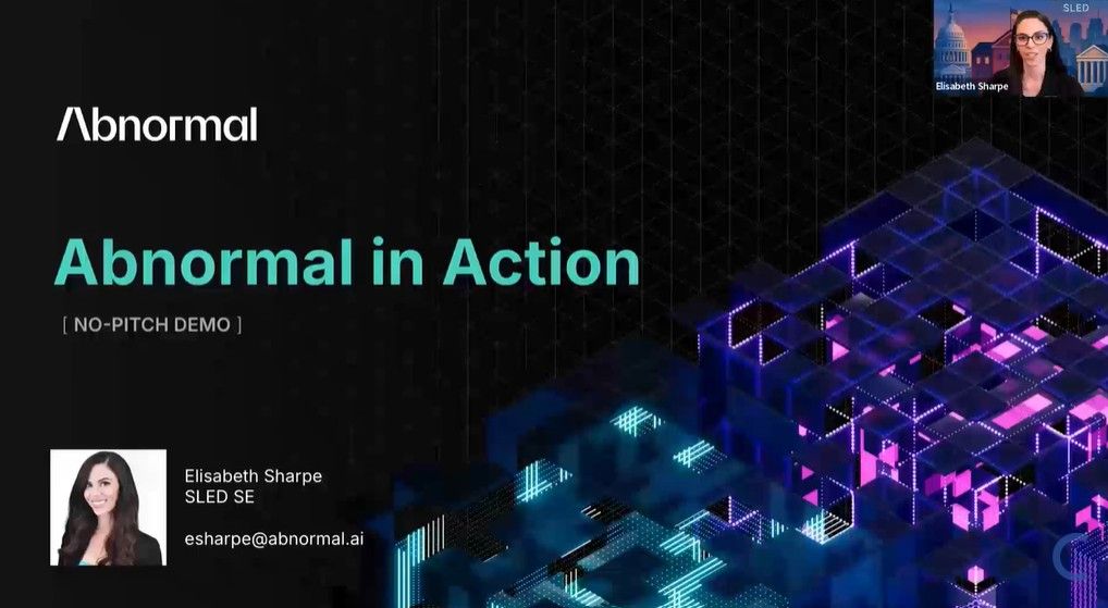 Abnormal in Action: Live No-Pitch Demo and Q&A for SLED Organizations