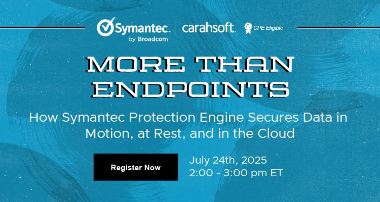 More than Endpoints: How Symantec Protection Engine Secures Data in Motion, at Rest, and in the Cloud Event Banner