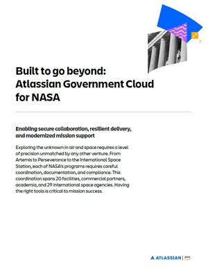 Built to go beyond: Atlassian Government Cloud for NASA