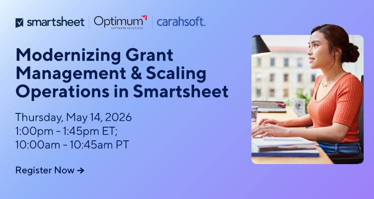 Modernizing Grant Management & Scaling Operations in Smartsheet