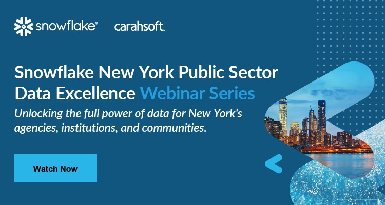Snowflake New York Public Sector Data Excellence Webinar Series Event Banner
