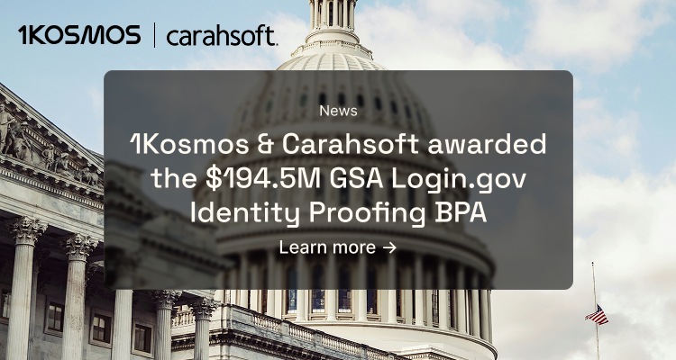 1Kosmos & Carahsoft awarded the $194.5M GSA Login.gov Identity Proofing BPA
