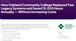 How Oakland Community College Replaced Two Legacy Systems and Saved 15,000 Hours Annually — Without Increasing Costs
