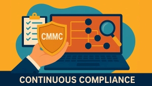 Unlock Success with These CMMC Continuous Compliance Strategies