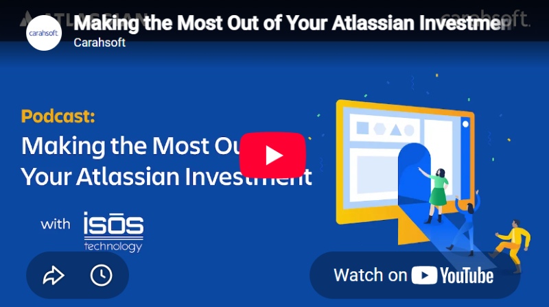 Making the Most Out of Your Atlassian Investment