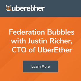 Read this UberEther blog and learn from Justin Richer, CTO of UberEther