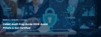 CMMC Audit Prep Guide 2025: Avoid Pitfalls & Get Certified