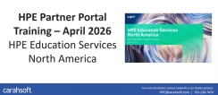 HPE Partner Portal Training - April 2026 HPE Education Services North America