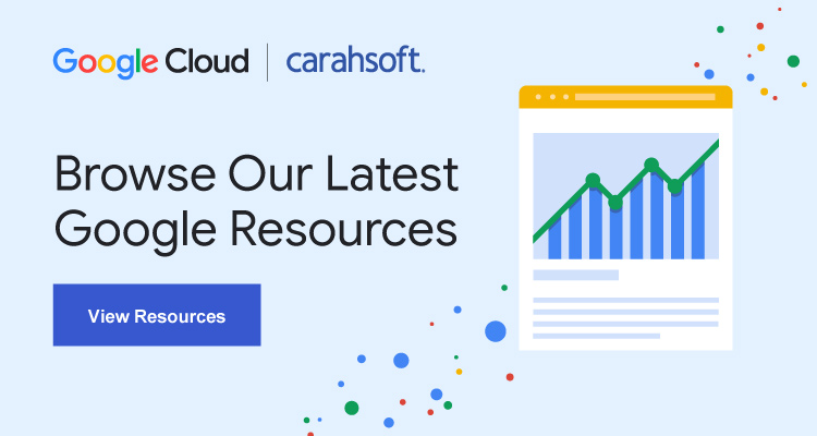 Explore Google for Public Sector Resources Here.