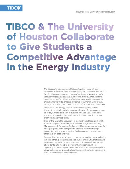 TIBCO & The University of Houston Collaborate to Give Students a Competitive Advantage in the Energy Industry