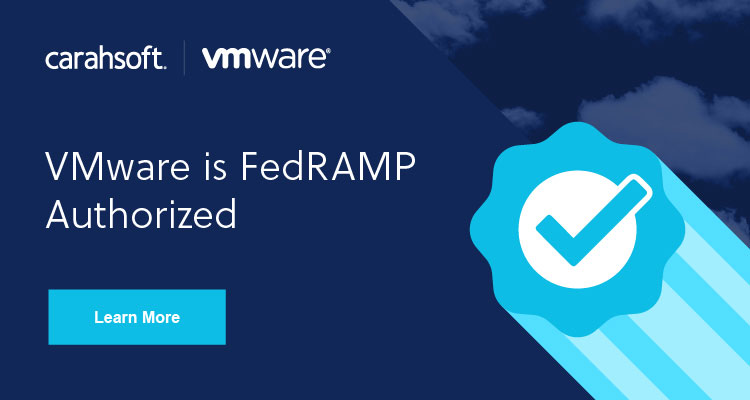 Learn more about the FedRAMP authorized solutions from VMware.