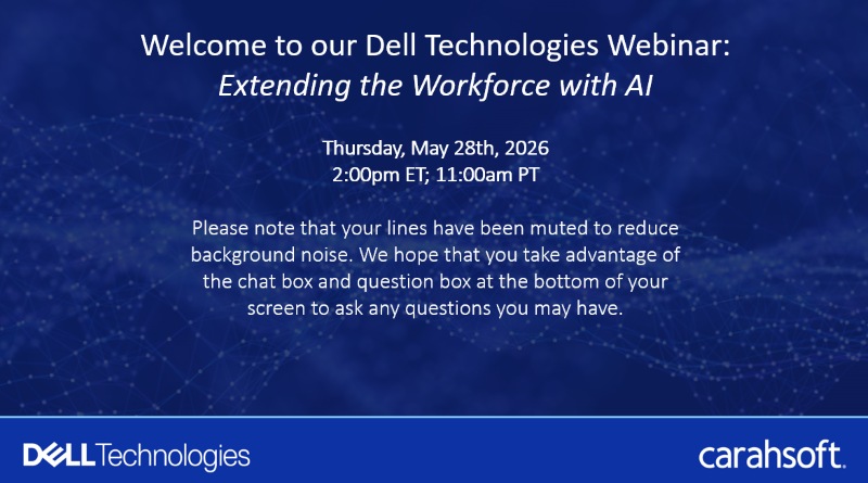 Dell Webinar Series – Extending the Workforce with AI