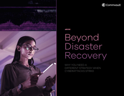 Beyond Disaster Recovery