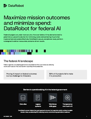 Maximize Mission Outcomes and Minimize Spend: DataRobot for Federal AI