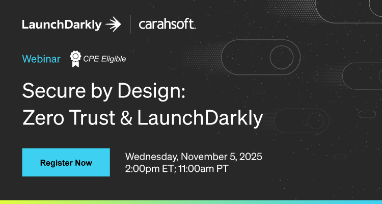 Secure by Design, Zero Trust & LaunchDarkly - Event Banner 
