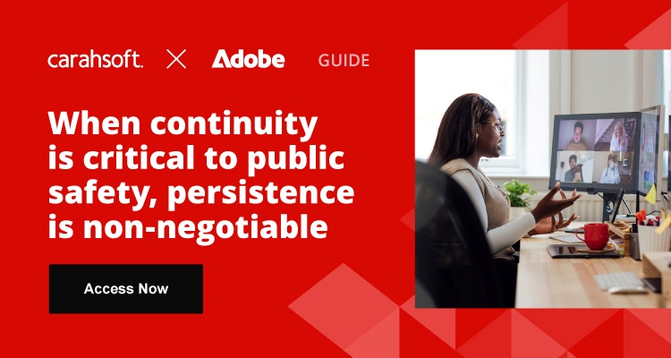 When continuity is critical to public safety, persistence is non-negotiable