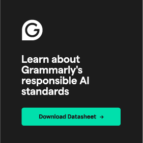 Access Grammerly's Responsible AI Standards Datasheet Now