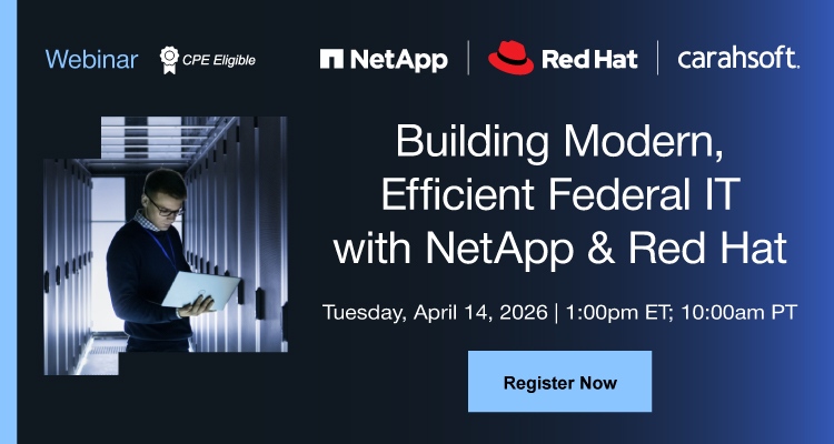 Building Modern Efficient Federal IT with NetApp & Red Hat Event Banner