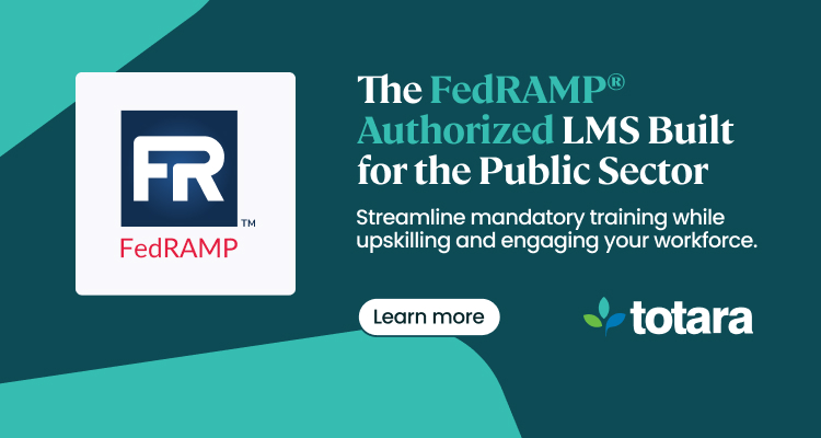 The FedRAMP Authorized LMS Built for the Public Sector