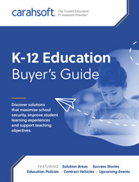 Carahsoft K-12 Education Buyer’s Guide