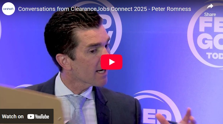 Conversations from ClearanceJobs Connect 2025 - Peter Romness
