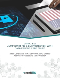 CMMC 2.0 Jump-Start FCI & CUI Protection with DataCentric Zero Trust