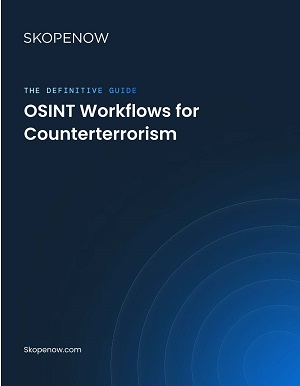 OSINT Workflows for Counterterrorism