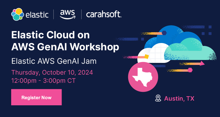 Register now for Elastic Cloud on AWS GenAI Workshop - Austin TX