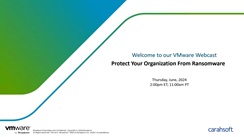 VMware by Broadcom Protect Your Organization from Ransomware Webcast